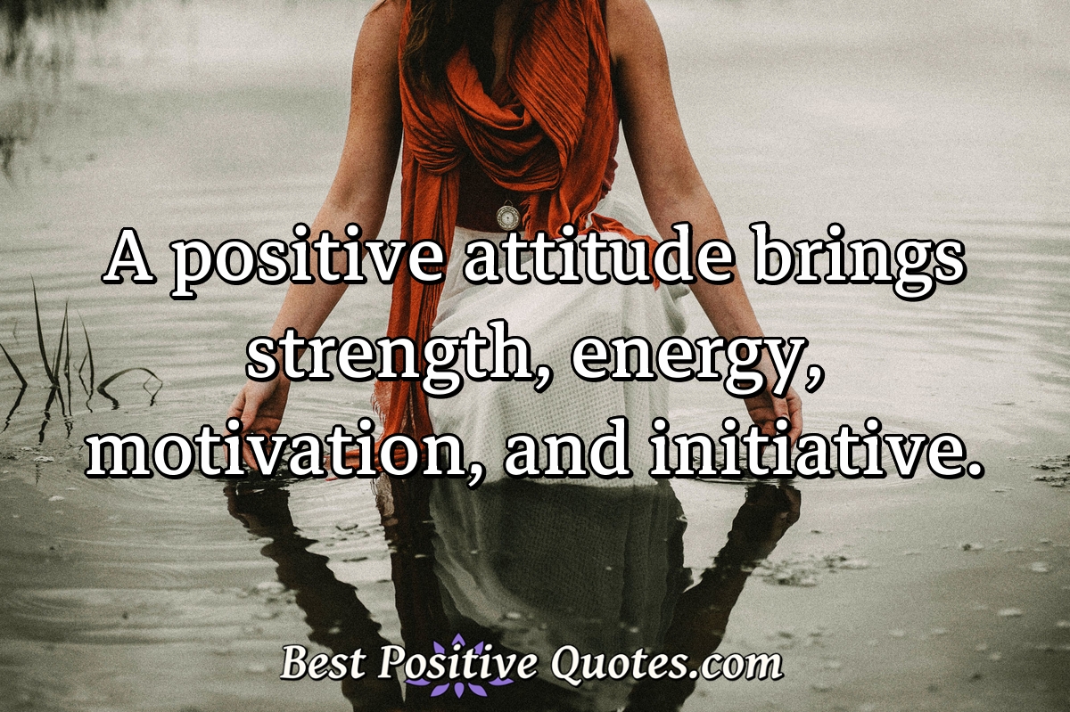 Don't try Pleasing everyone: Positive attitude brings strength and